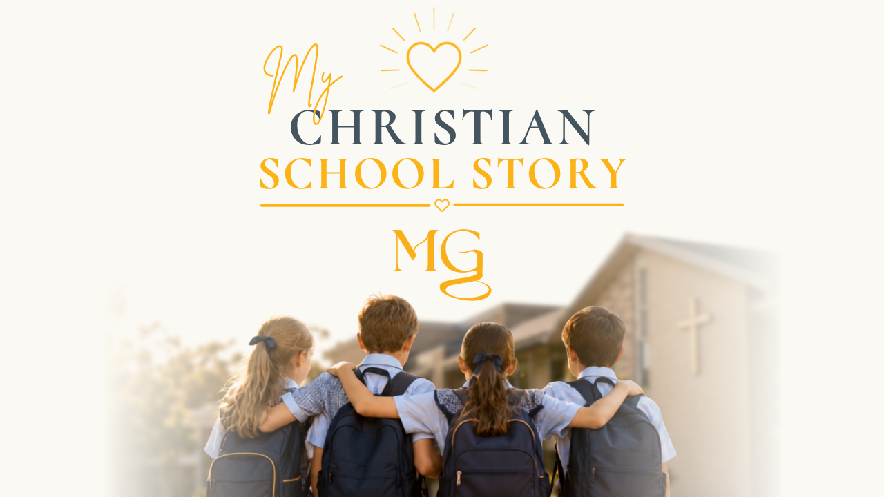 My Christian School Story Campaign